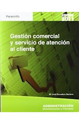Papel GESTION COMERCIAL Y SERVICIO DE ATENCION AL CLIENTE (ADMINISTRACION) [EDICION 2011]