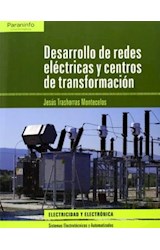 Papel DESARROLLO DE REDES ELECTRICAS Y CENTROS DE TRANSFORMACION [ELECTRICIDAD Y ELECTRONICA]