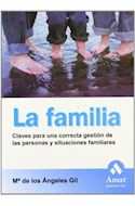 Papel FAMILIA CLAVES PARA UNA CORRECTA GESTION DE LAS PERSONAS Y SITUACIONES FAMILIARES