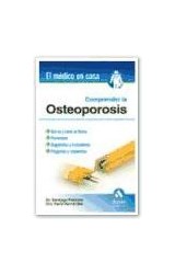 Papel COMPRENDER LA OSTEOPOROSIS (COLECCION EL MEDICO EN CASA)