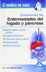 Papel COMPRENDER LAS ENFERMEDADES DEL HIGADO Y PANCREAS (COLECCION EL MEDICO EN CASA)