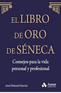 Papel LIBRO DE ORO DE SENECA CONSEJOS PARA LA VIDA PERSONAL Y PROFESIONAL