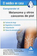Papel COMPRENDER EL MELANOMA Y OTROS CANCER DE PIEL FACTORES DE RIESGO DIAGNOSTICO Y TRATAMIENTO