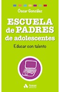 Papel ESCUELA DE PADRES DE ADOLESCENTES (COLECCION FAMILIA)