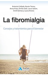 Papel FIBROMIALGIA CONSEJOS Y TRATAMIENTOS PARA EL BIENESTAR (COLECCION SALUD Y BIENESTAR)