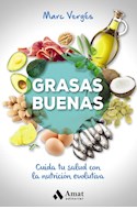 Papel GRASAS BUENAS CUIDA TU SALUD LA NUTRICION EVOLUTIVA