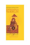 Papel EMBAJADA A TAMORLAN (VERSION EN CASTELLANO MODERNO Y ED ICION DE FRANCISCO LOPEZ ESTRADA)