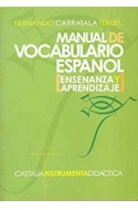 Papel MANUAL DE VOCABULARIO ESPAÑOL ENSEÑANZA Y APRENDIZAJE (CASTALIA INSTRUMENTA DIDACTICA)