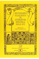 Papel DICCIONARIO FILOLOGICO DE LA LITERATURA ESPAÑOLA SIGLO  XVI (CARTONE) (ERUDICION Y CRITICA)