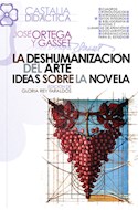 Papel DESHUMANIZACION DEL ARTE IDEAS SOBRE LA NOVELA (SERIE DIDACTICA) (BOLSILLO)