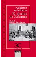 Papel ALCALDE DE ZALAMEA (EDICION DE JOSE DIEZ BORQUE) (COLECCION CLASICOS CASTALIA) (BOLSILLO)