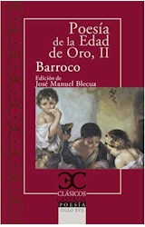 Papel POESIA DE LA EDAD DE ORO II BARROCO (COLECCION CLASICOS CASTALIA POESIA SIGLO XVII)