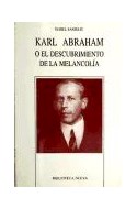 Papel KARL ABRAHAM O EL DESCUBRIMIENTO DE LA MELANCOLIA (RUST  ICO)