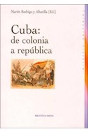 Papel CUBA DE COLONIA A REPUBLICA (HISTORIA)