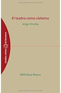 Papel TEATRO COMO SISTEMA (COLECCION ESTUDIOS CRITICOS DE LITERATURA) (RUSTICA)