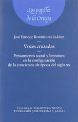 Papel VOCES CRUZADAS PENSAMIENTO SOCIAL Y LITERATURA EN LA CONFIGURACION DE LA CONCIENCIA DE EPOCA