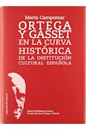Papel ORTEGA Y GASSET EN LA CURVA HISTORICA DE LA INSTITUCION CULTURAL ESPAÑOLA (CARTONE)