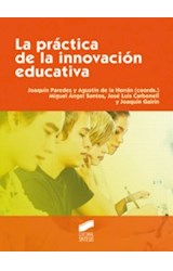 Papel PRACTICA DE LA INNOVACION EDUCATIVA (COLECCION EDUCAR INSTRUIR 7)