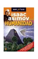 Papel HUMANIDAD (ROBOTS & ALIENS) (COLECCION TOMBOOKTU ASIMOV)
