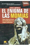 Papel ENIGMA DE LAS MOMIAS CLAVES HISTORICAS DEL ARTE DE LA MOMIFICACION EN LAS ANTIGUAS CIVILIZACIONES