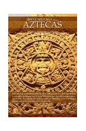 Papel BREVE HISTORIA DE LOS AZTECAS (COLECCION BREVE HISTORIA)