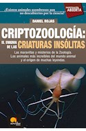 Papel CRIPTOZOOLOGIA EL ENIGMA DE LAS CRIATURAS INSOLITAS LAS MARAVILLAS Y MISTERIOS DE LA ZOOLOGIA...