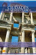 Papel BREVE HISTORIA DE LAS CIUDADES DEL MUNDO (COLECCION BREVE HISTORIA)