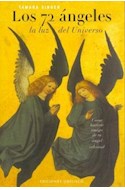Papel 72 ANGELES LA LUZ DEL UNIVERSO COMO HACERTE AMIGO DE TU  ANGEL CELESTIAL (4 EDICION)