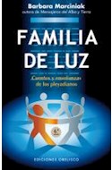 Papel FAMILIA DE LUZ CUENTOS Y ENSEÑANZAS DE LOS PLEYADIANOS (6 EDICION) (RUSTICA)