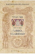 Papel LIBRO DE LA CLARIDAD (COLECCION CABALA Y JUDAISMO)