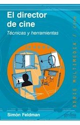 Papel DIRECTOR DE CINE TECNICAS Y HERRAMIENTAS (SERIE MULTIMEDIA / CINE)