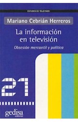 Papel INFORMACION EN TELEVISION OBSESION MERCANTIL Y POLITICA