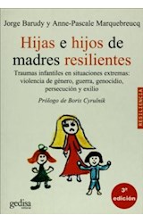 Papel HIJAS E HIJOS DE MADRES RESILIENTES (COLECCION RESILIENCIA)
