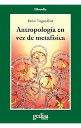 Papel ANTROPOLOGIA EN VEZ DE METAFISICA (FILOSOFIA SERIE CLA-DE-MA)
