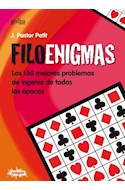 Papel FILOENIGMAS LOS 150 MEJORES PROBLEMAS DE INGENIO DE TOD  AS LAS EPOCAS