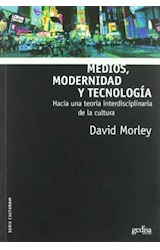 Papel MEDIOS MODERNIDAD Y TECNOLOGIA HACIA UNA TEORIA INTERDISCIPLINARIA DE LA CULTURA