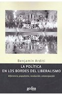 Papel POLITICA EN LOS BORDES DEL LIBERALISMO DIFERENCIA POPUL  ISMO REVOLUCION EMANCIPACION