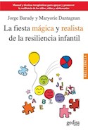 Papel FIESTA MAGICA Y REALISTA DE LA RESILIENCIA INFANTIL (COLECCION RESILIENCIA) (RUSTICA)