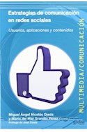 Papel ESTRATEGIAS DE COMUNICACION EN REDES SOCIALES USUARIOS APLICACIONES Y CONTENIDOS