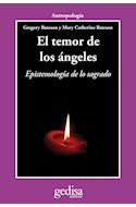 Papel TEMOR DE LOS ANGELES EPISTEMOLOGIA DE LO SAGRADO (COLECCION ANTROPOLOGIA)