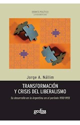 Papel TRANSFORMACION Y CRISIS DEL LIBERALISMO SU DESARROLLO EN LA ARGENTINA EN EL PERIODO 1930-1955