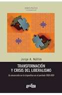 Papel TRANSFORMACION Y CRISIS DEL LIBERALISMO SU DESARROLLO EN LA ARGENTINA EN EL PERIODO 1930-1955