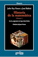 Papel HISTORIA DE LA MATEMATICA 1 DE LA ANTIGUEDAD A LA BAJA EDAD MEDIA (COLECCION HISTORIA)