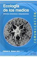 Papel ECOLOGIA DE LOS MEDIOS ENTORNOS EVOLUCIONES E INTERPRETACIONES (COMUNICACION)