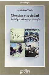 Papel CIENCIAS Y SOCIEDAD SOCIOLOGIA DEL TRABAJO CIENTIFICO (COLECCION SOCIOLOGIA) (RUSTICA)