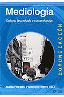 Papel MEDIOLOGIA CULTURA TECNOLOGIA Y COMUNICACION (COLECCION COMUNICACION) (RUSTICA)