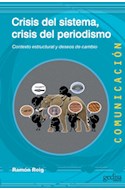 Papel CRISIS DEL SISTEMA CRISIS DEL PERIODISMO (COLECCION COMUNICACION 57) (RUSTICA)
