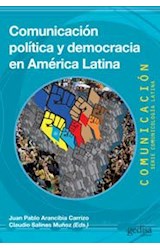 Papel COMUNICACION POLITICA Y DEMOCRACIA EN AMERICA LATINA (COLECCION COMUNICACION)