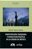 Papel PARTICIPACION CIUDADANA Y ESTRUCTURA POLITICA EN LA CIUDAD DE MEXICO (DEBATE POLITICO)