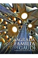 Papel SAGRADA FAMILIA DE GAUDI EL TEMPLO EXPIATORIO DESDE SUS ORIGENES HASTA HOY (CARTONE)